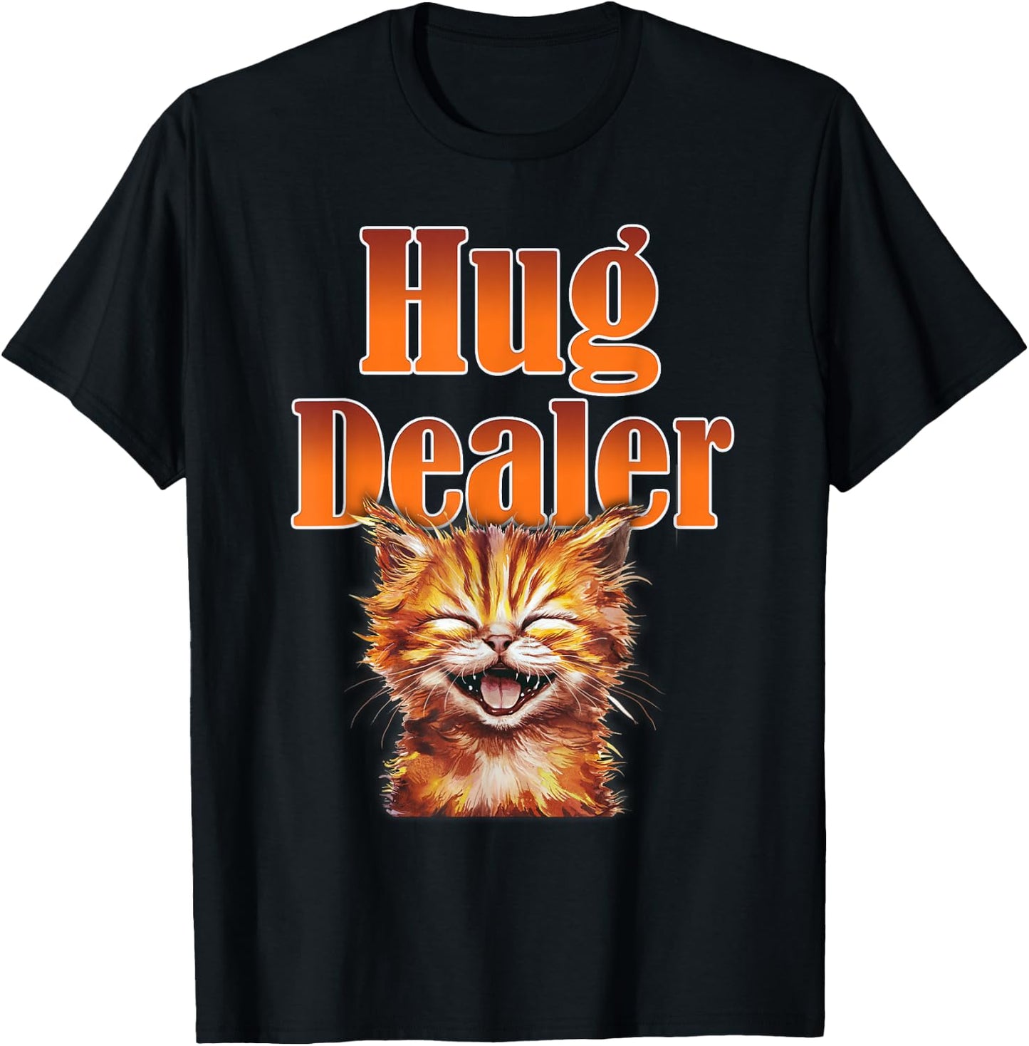 Adorable Kitten with Huge Smile Hug Dealer for Cat Lovers T-Shirt - T-Shirt | Black