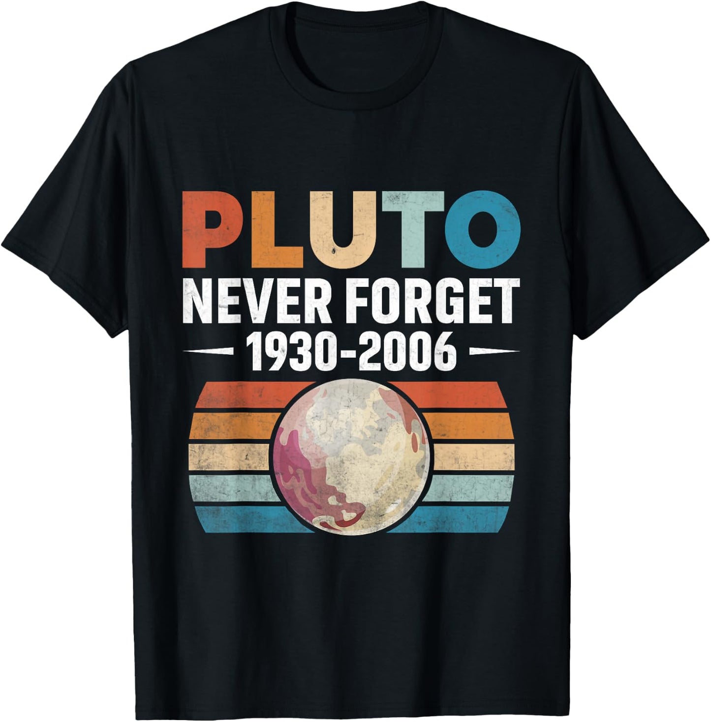 Funny retro space science never forget Pluto T-Shirt - T-Shirt | Black