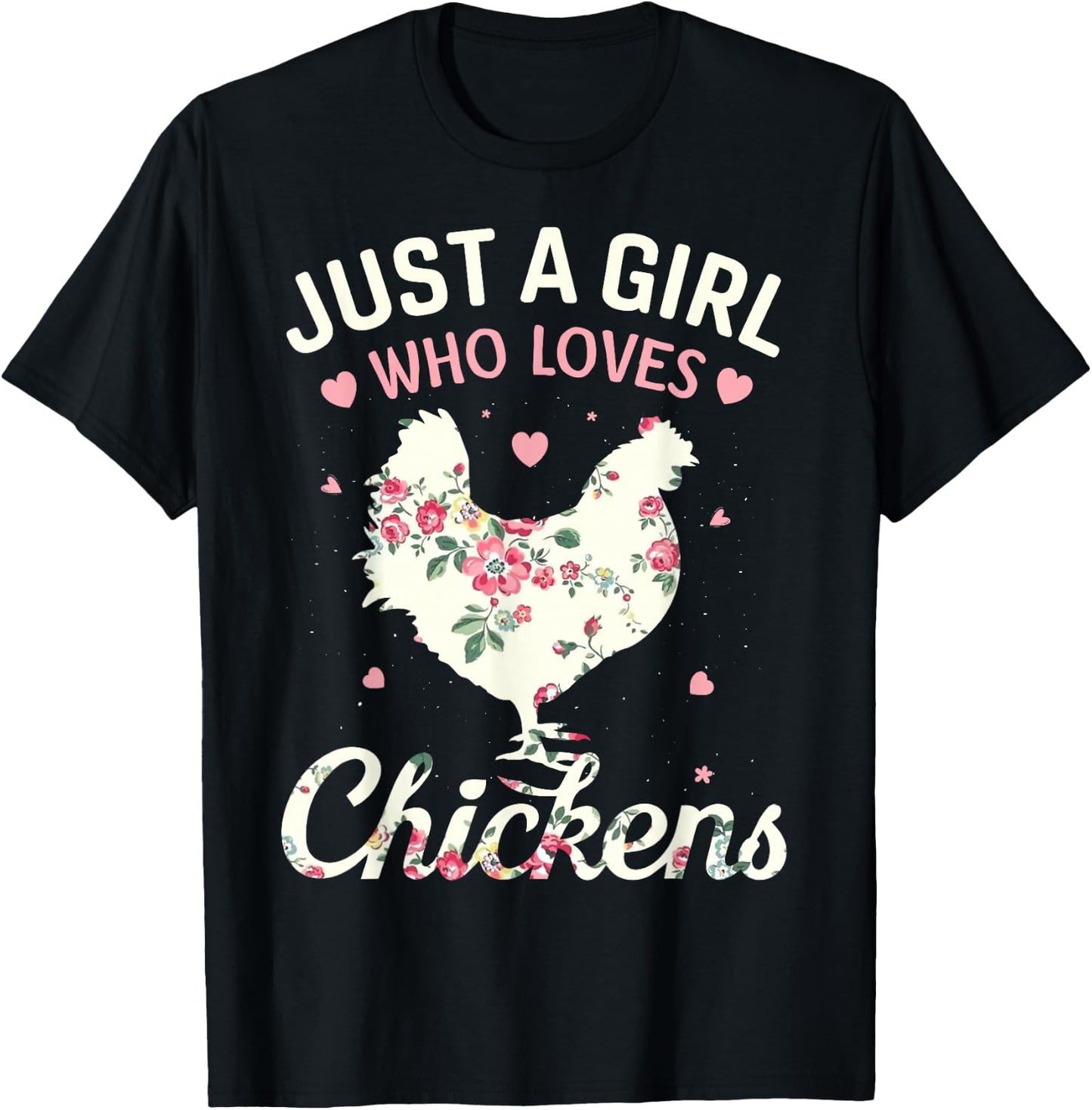 Just A Girl Who Loves Chickens, Floral Farmer Girl Gifts T-Shirt - T-Shirt | Black