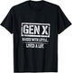 gens Shirt genx gen x Shirts gen x t Shirt Women T-Shirt - T-Shirt | Black