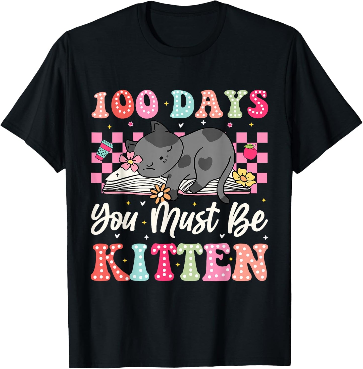 100th Day Of School Cat You Must Be Kitten Student Kids T-Shirt - T-Shirt | Black