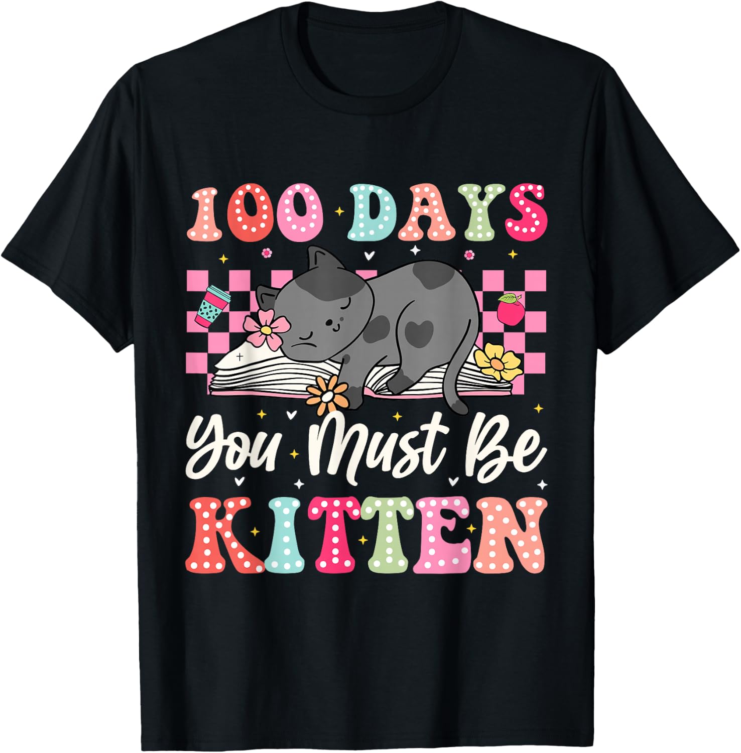 100th Day Of School Cat You Must Be Kitten Student Kids T-Shirt - T-Shirt | Black