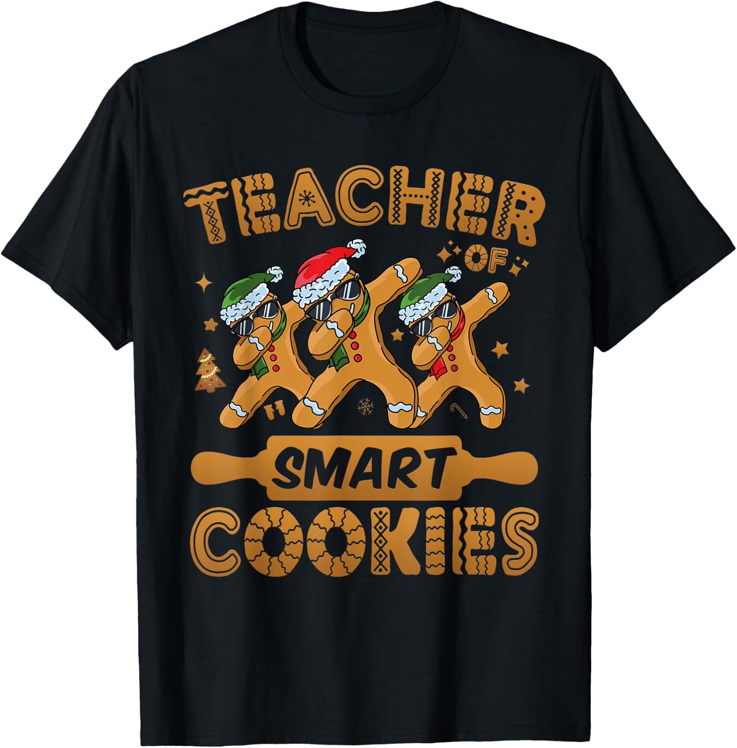 Teacher Of Smart Cookies - Gingerbread Christmas Teacher T-Shirt - T-Shirt | Black