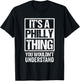 It's A Philly Thing You Wouldn't Understand First Name T-Shirt - T-Shirt | Black
