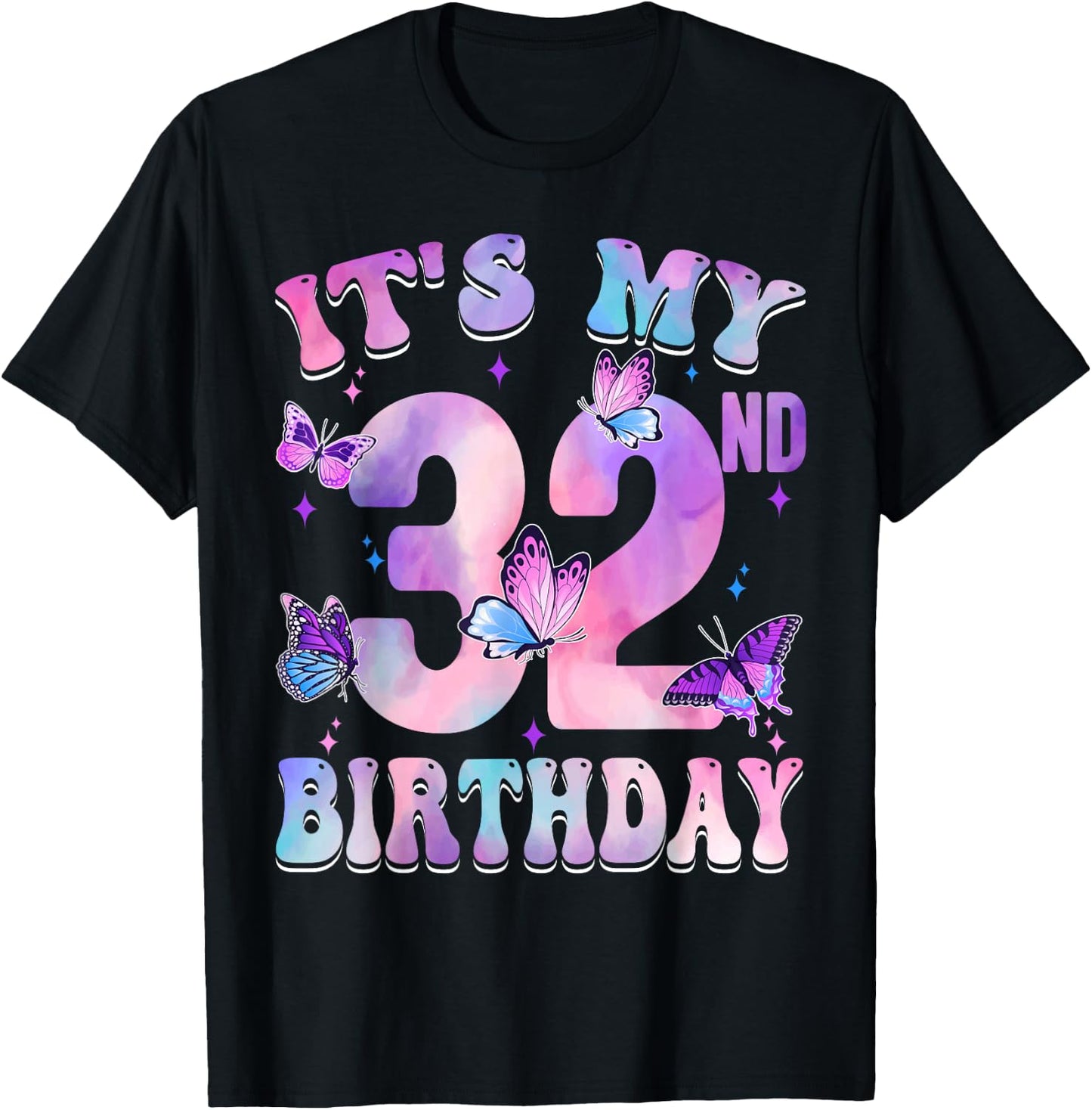 It's My 32nd Birthday Butterfly Theme 32 Year Old Party Girl T-Shirt - T-Shirt | Black