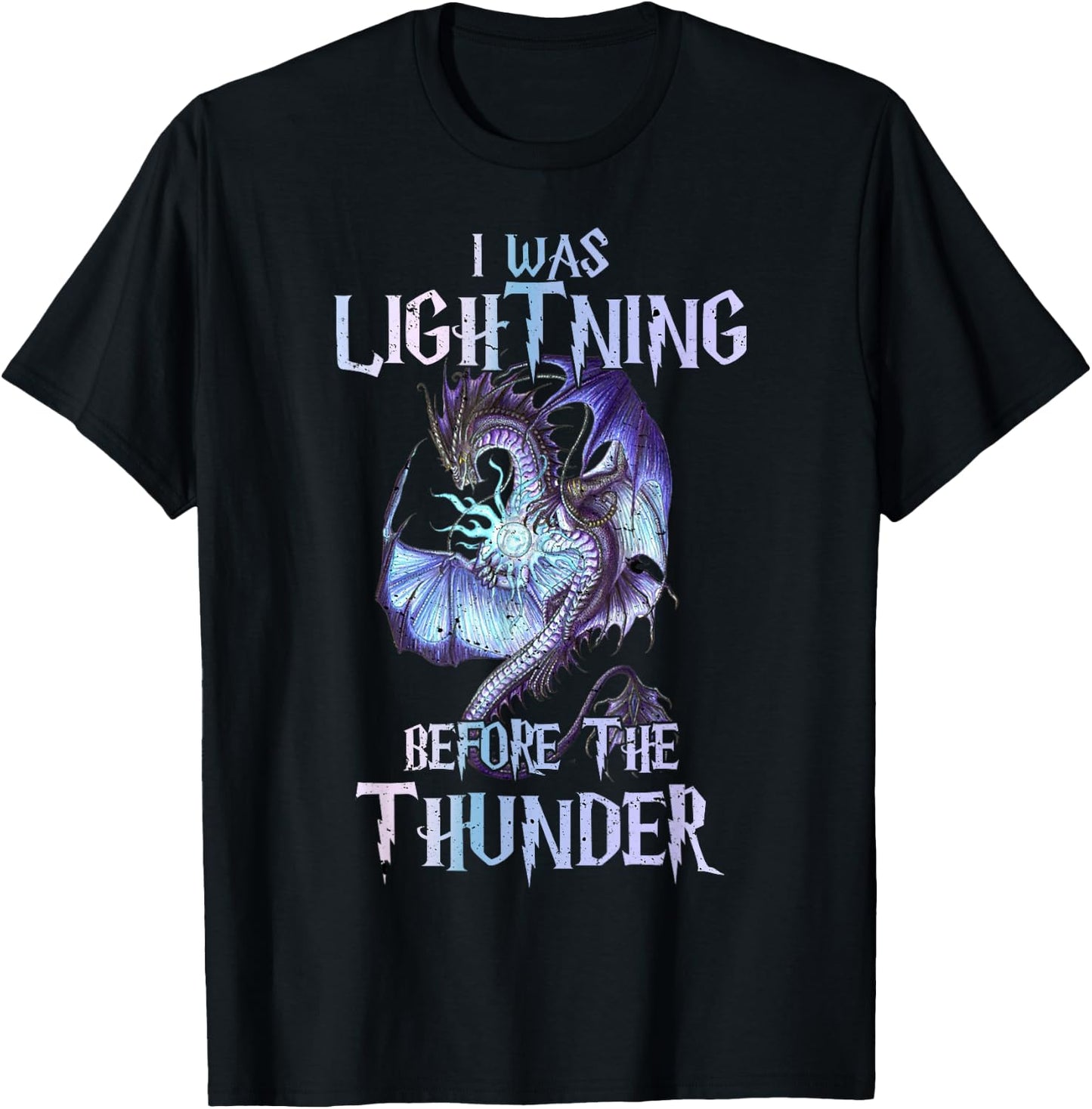 I Was Lightnings Before The Thunder Dragons Lover Magical T-Shirt - T-Shirt | Black