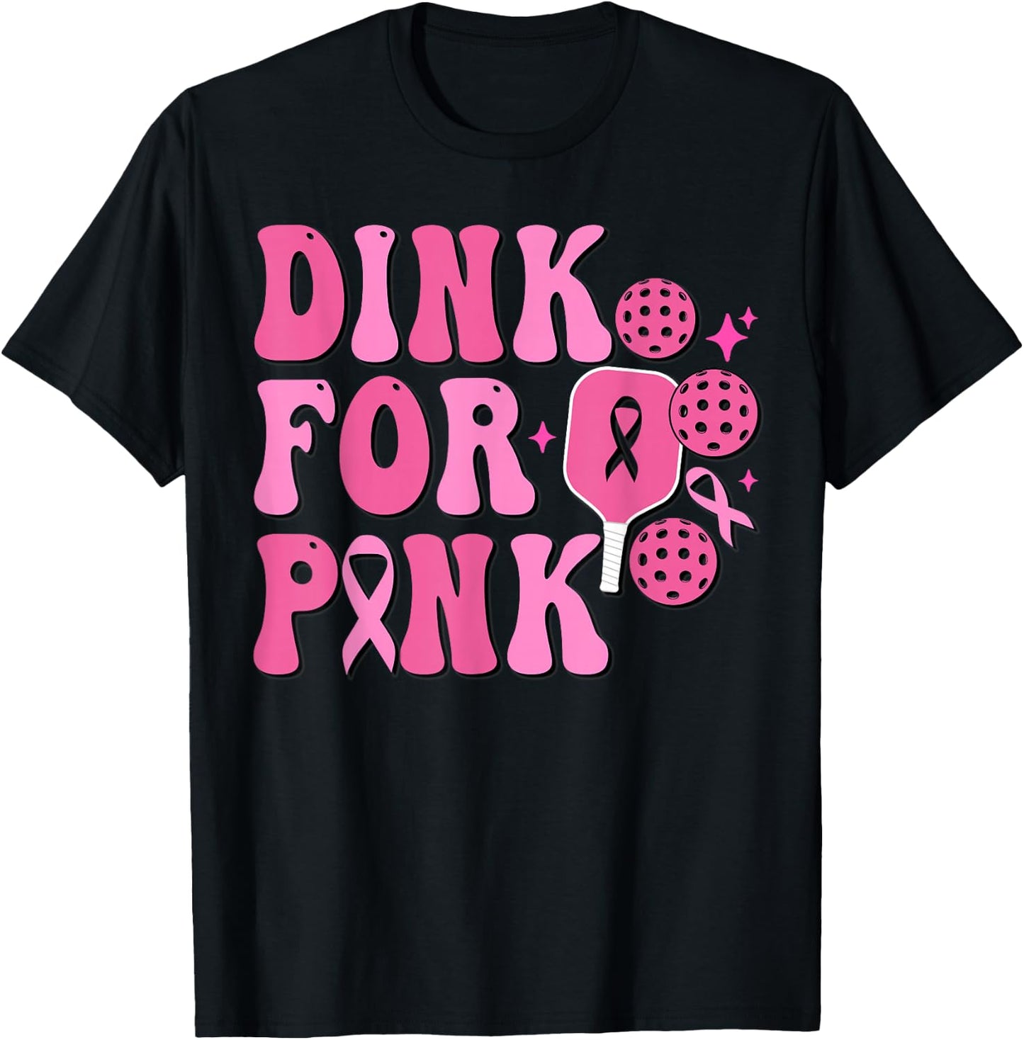 Dink For Pink Breast Cancer Awareness Pickleball Pink Ribbon T-Shirt - T-Shirt | Black