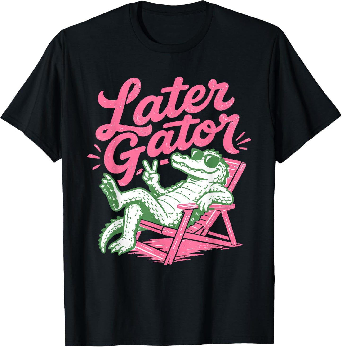 Retro Chill Later Gator Sunglasses Crocodile Sign T-Shirt - T-Shirt | Black