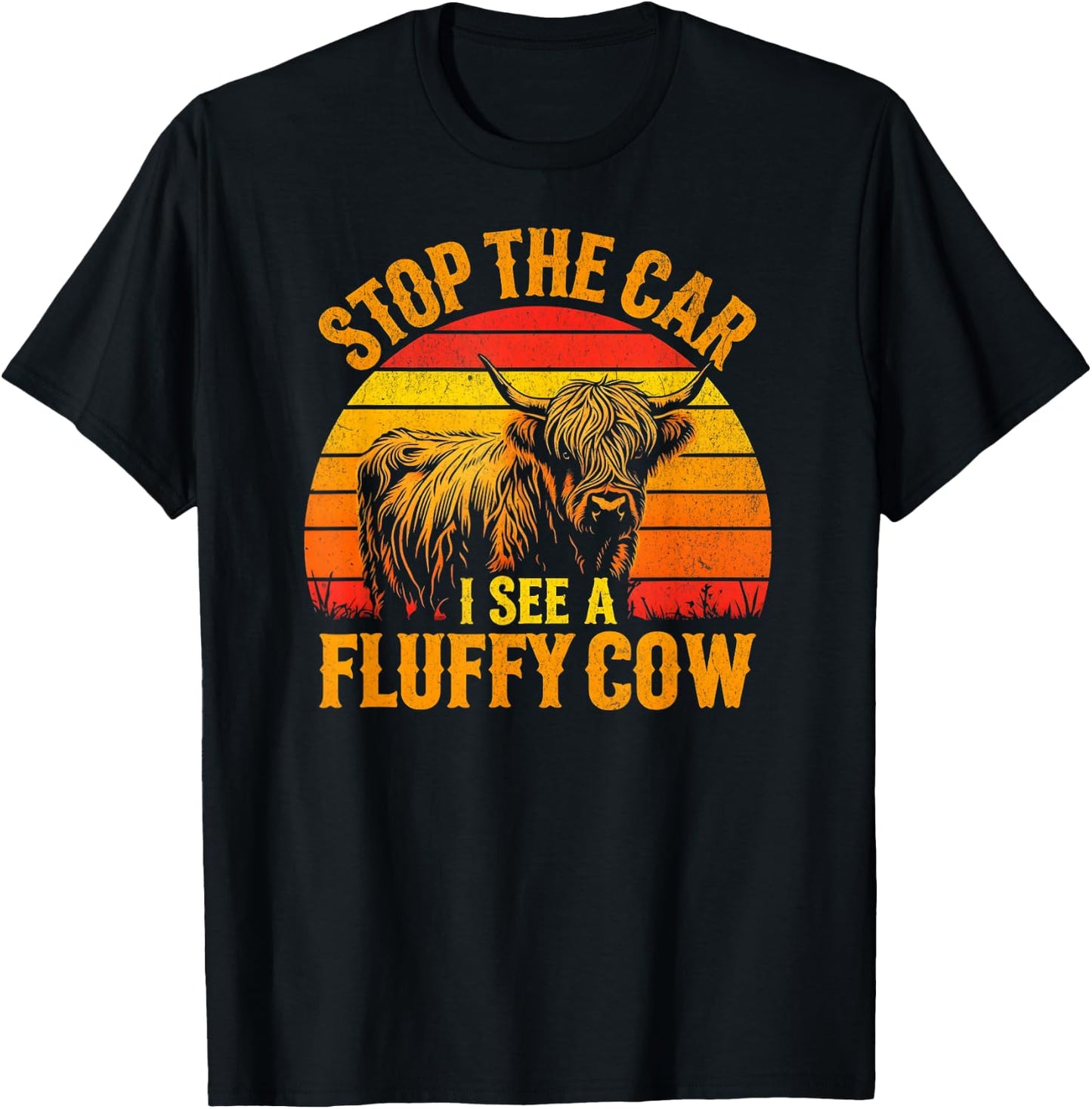 Stop The Car I See A Fluffy Cow Highland Cow Lover Funny T-Shirt - T-Shirt | Black