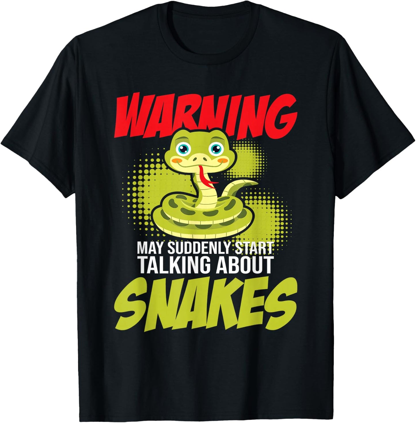 I May Start Talking About Snakes - Snake Lover Zoo Zookeeper T-Shirt - T-Shirt | Black