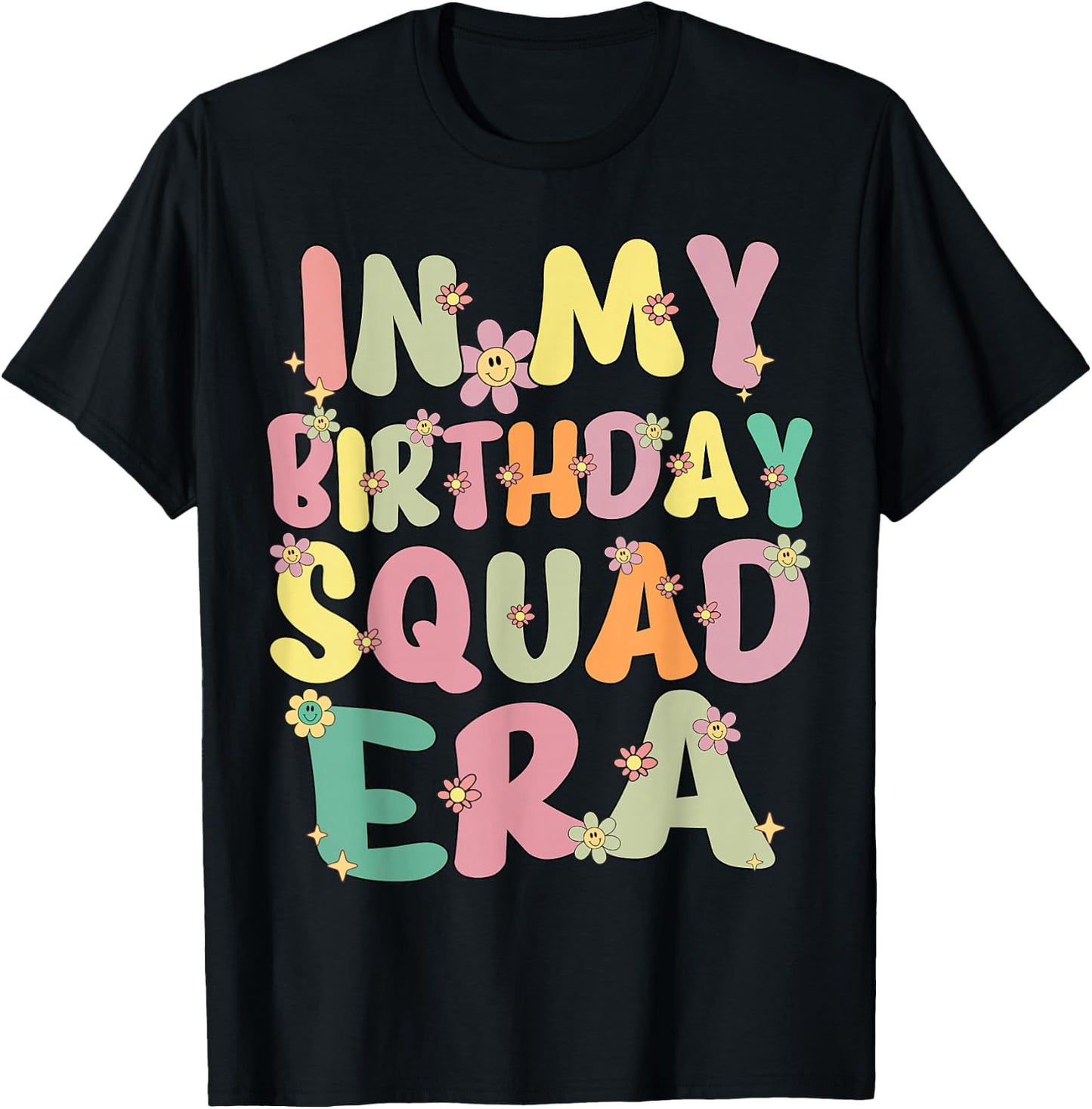In My Birthday Squad Era Retro Groovy Birthday Squad Party T-Shirt - T-Shirt | Black