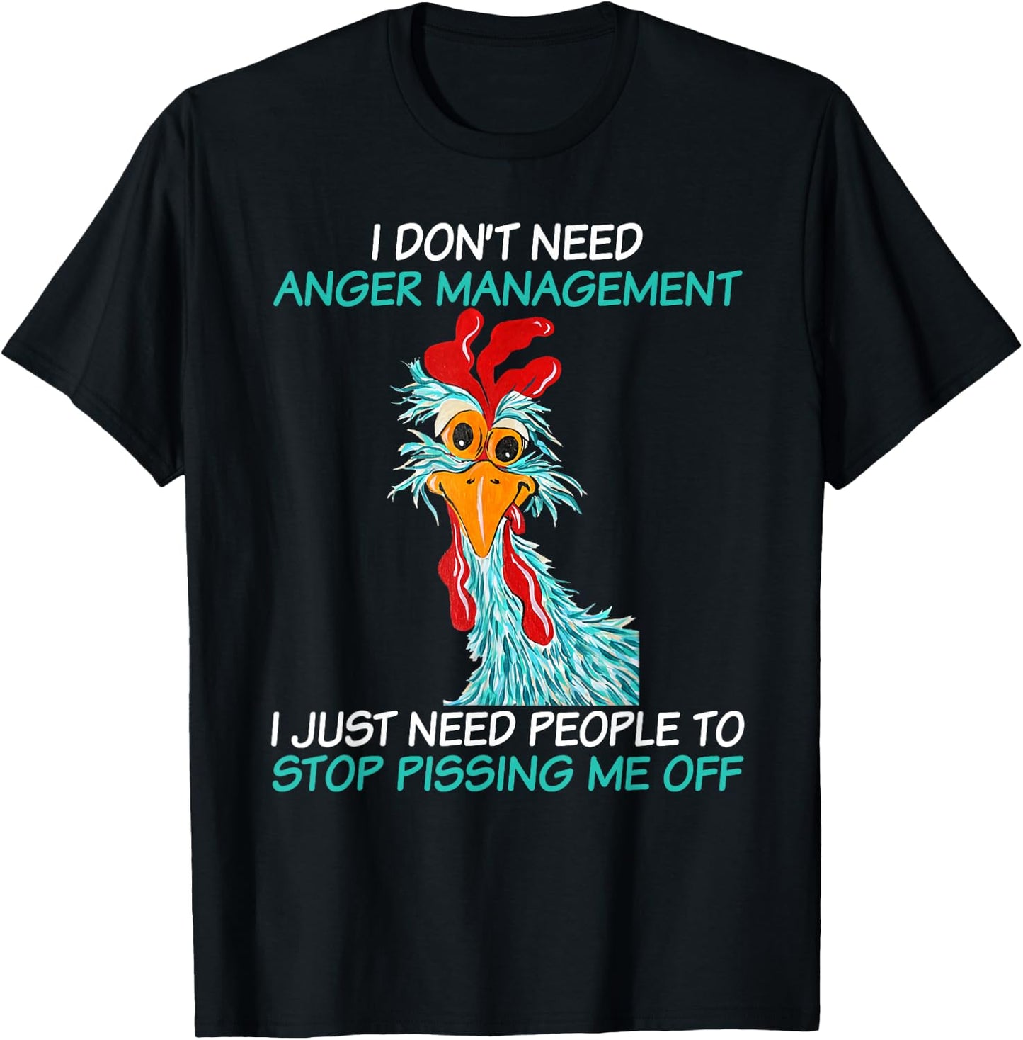 I don't need to manage anger I just need people to stop T-Shirt - T-Shirt | Black
