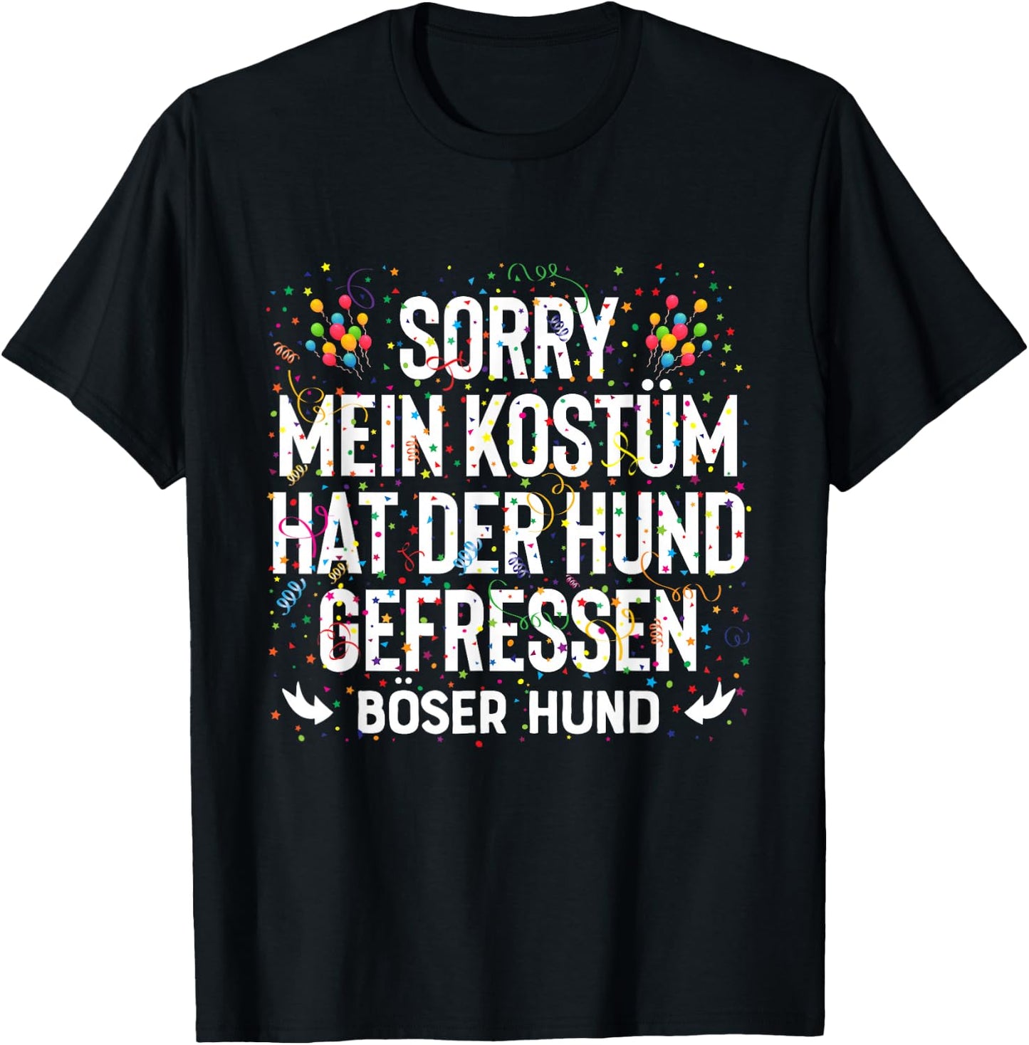 Carnival Costume Mein Kostüm Hat Der Hund Gefressen T-Shirt - T-Shirt | Black