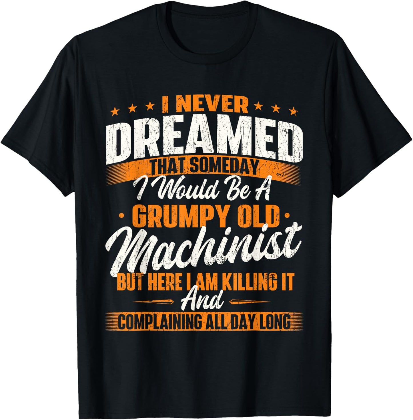 Grumpy Old Machinist - CNC Machine Operator Metal Working T-Shirt - T-Shirt | Black
