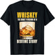 Whiskey The Adult Version Of A Bedtime Story T-Shirt - T-Shirt | Black