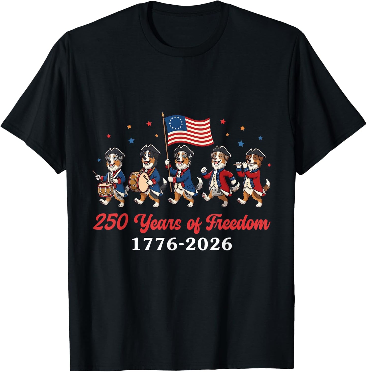 Australian Shepherd Dog 250 Yrs of Freedom 1776 2026 Patriot T-Shirt - T-Shirt | Black