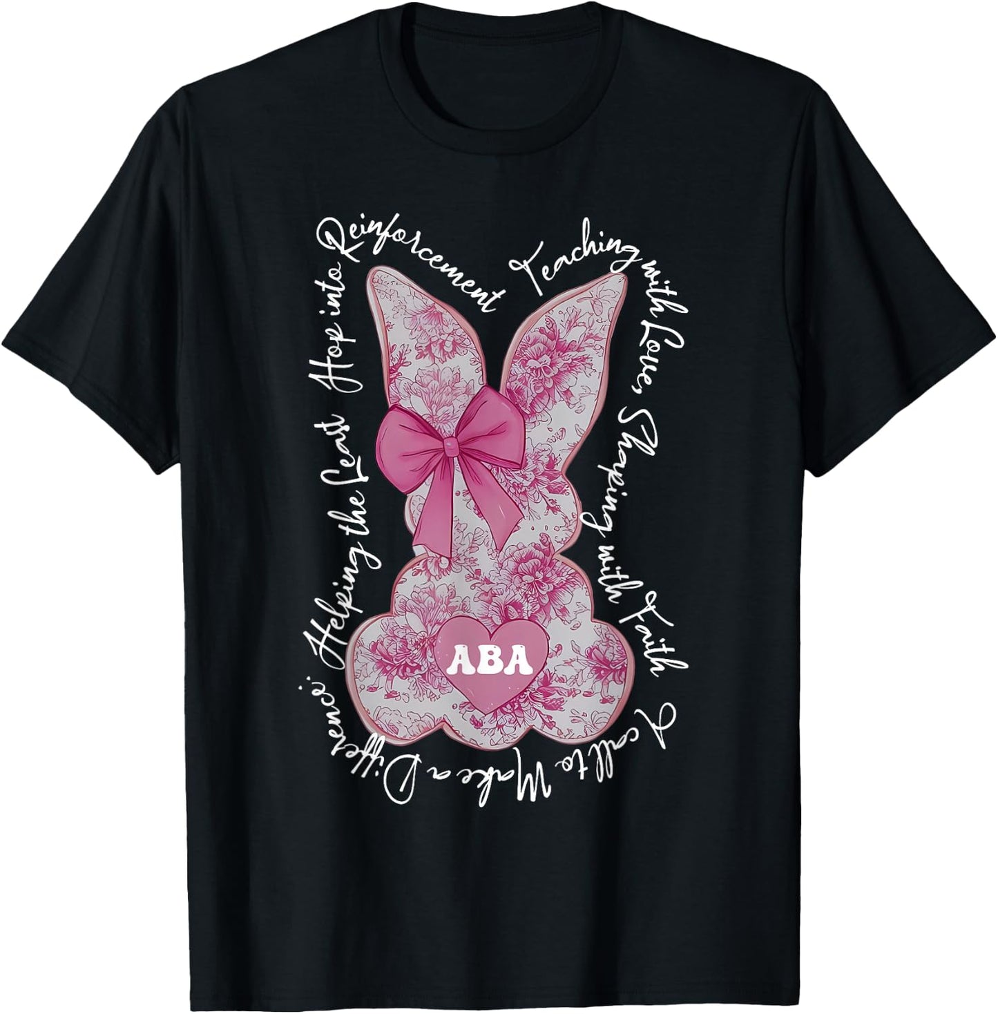 Coquette Pink Floral Bunny ABA Therapist RBT Happy Easter T-Shirt - T-Shirt | Black