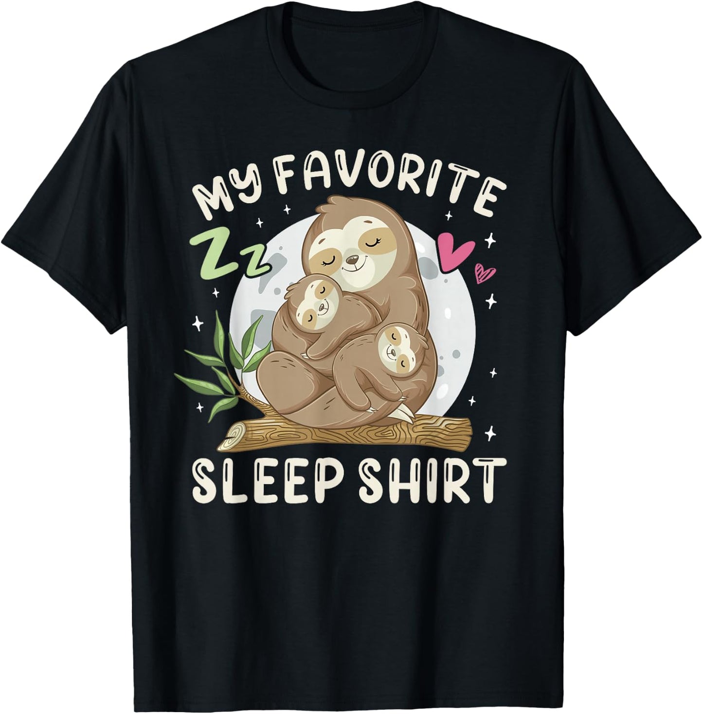 My Favorite Sleep Shirt, Sleeping Sloth with 2 Babies T-Shirt - T-Shirt | Black