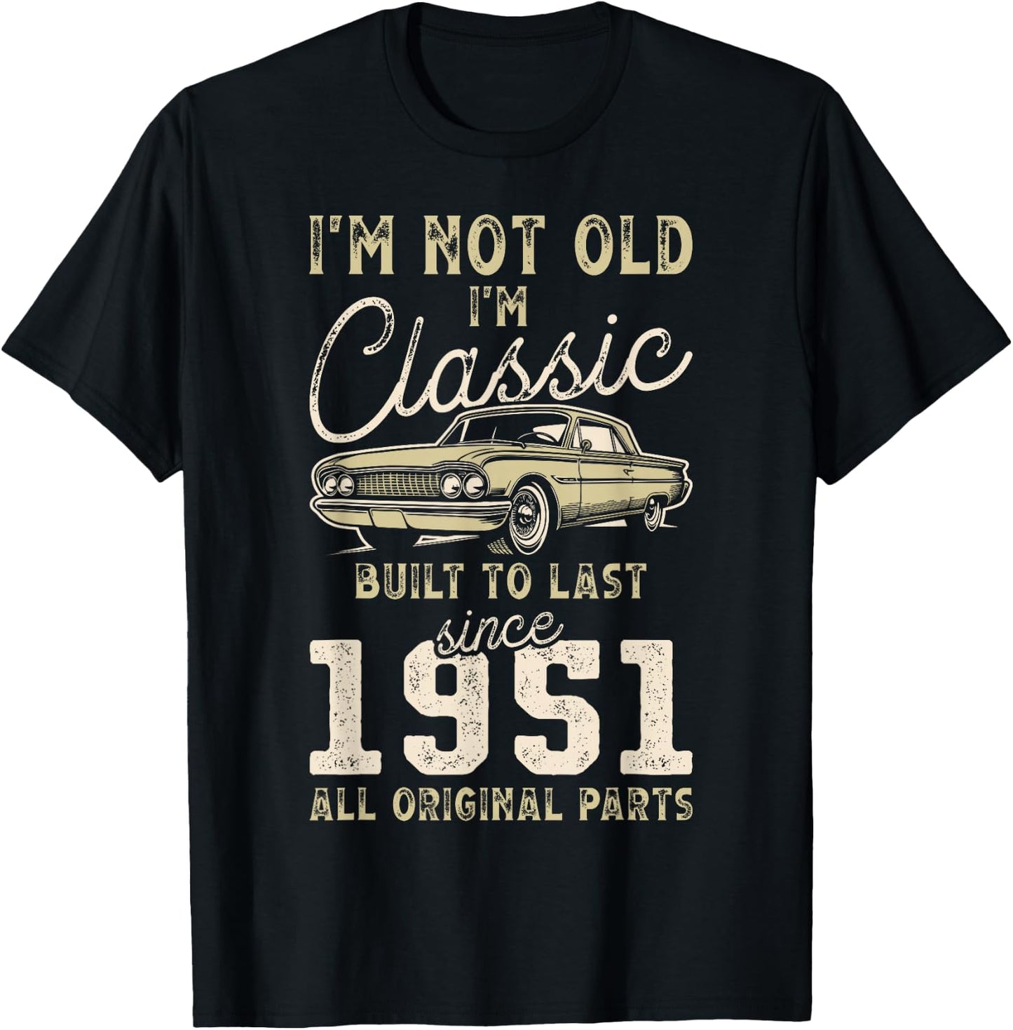 Born In 1951, 74th Birthday, Collectible Car T-Shirt - T-Shirt | Black