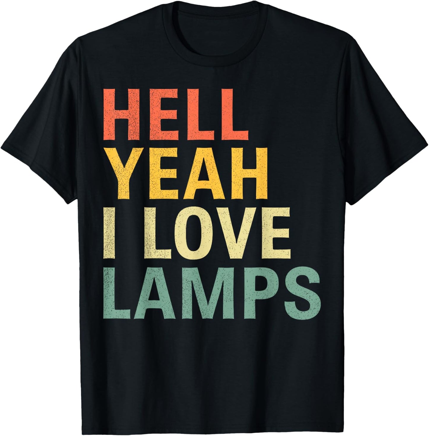 Hell Yeah I Love Lamps Funny Mothman Cryptid Cryptozoology T-Shirt - T-Shirt | Black