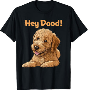 Cute Hey Dood Doodle Dog Goldendoodle Labradoodle Puppy Women Girls Kids T-Shirt - T-Shirt | Black