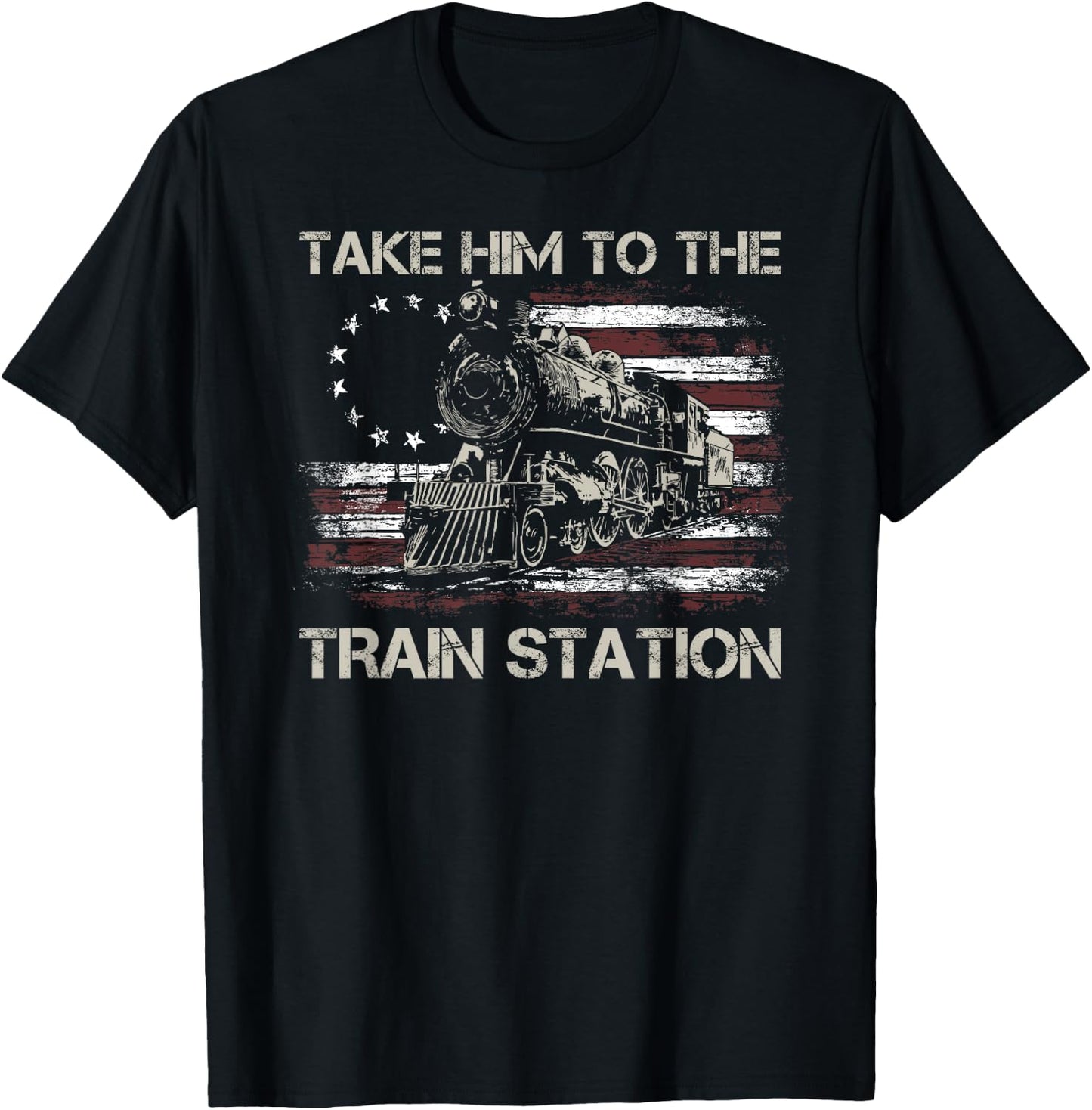 Vintage Old American Flag Take Him To The Train Station T-Shirt - T-Shirt | Black