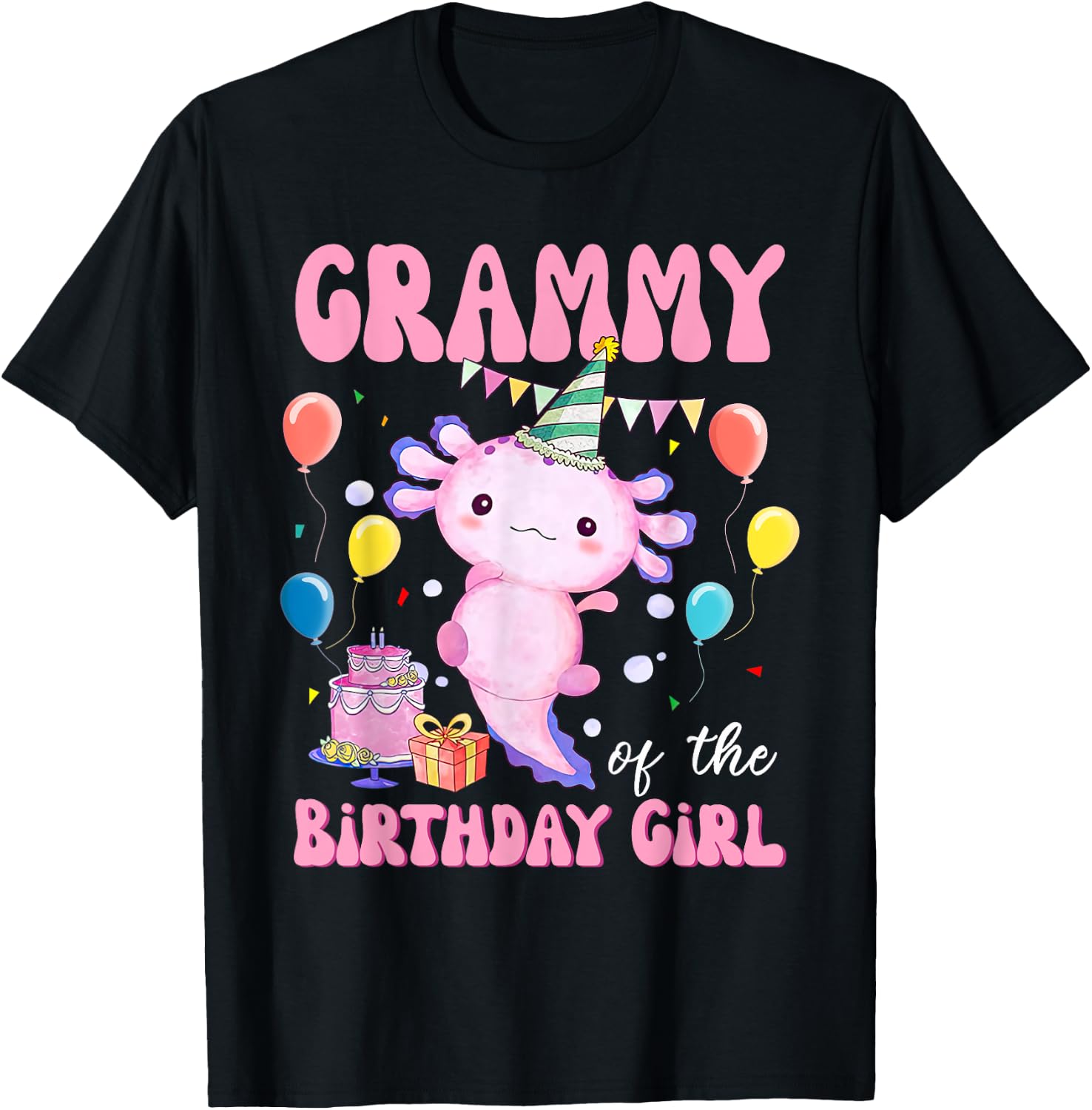 Grammy of the Birthday Axolotl Bday Birthday Axolotl T-Shirt - T-Shirt | Black