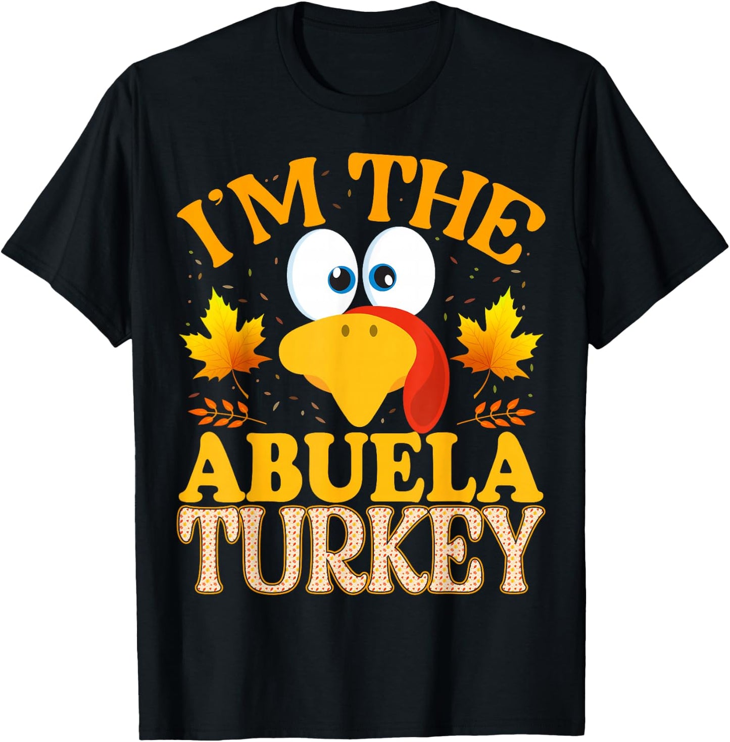 Thanksgiving I'm The Abuela Turkey Matching T-Shirt - T-Shirt | Black