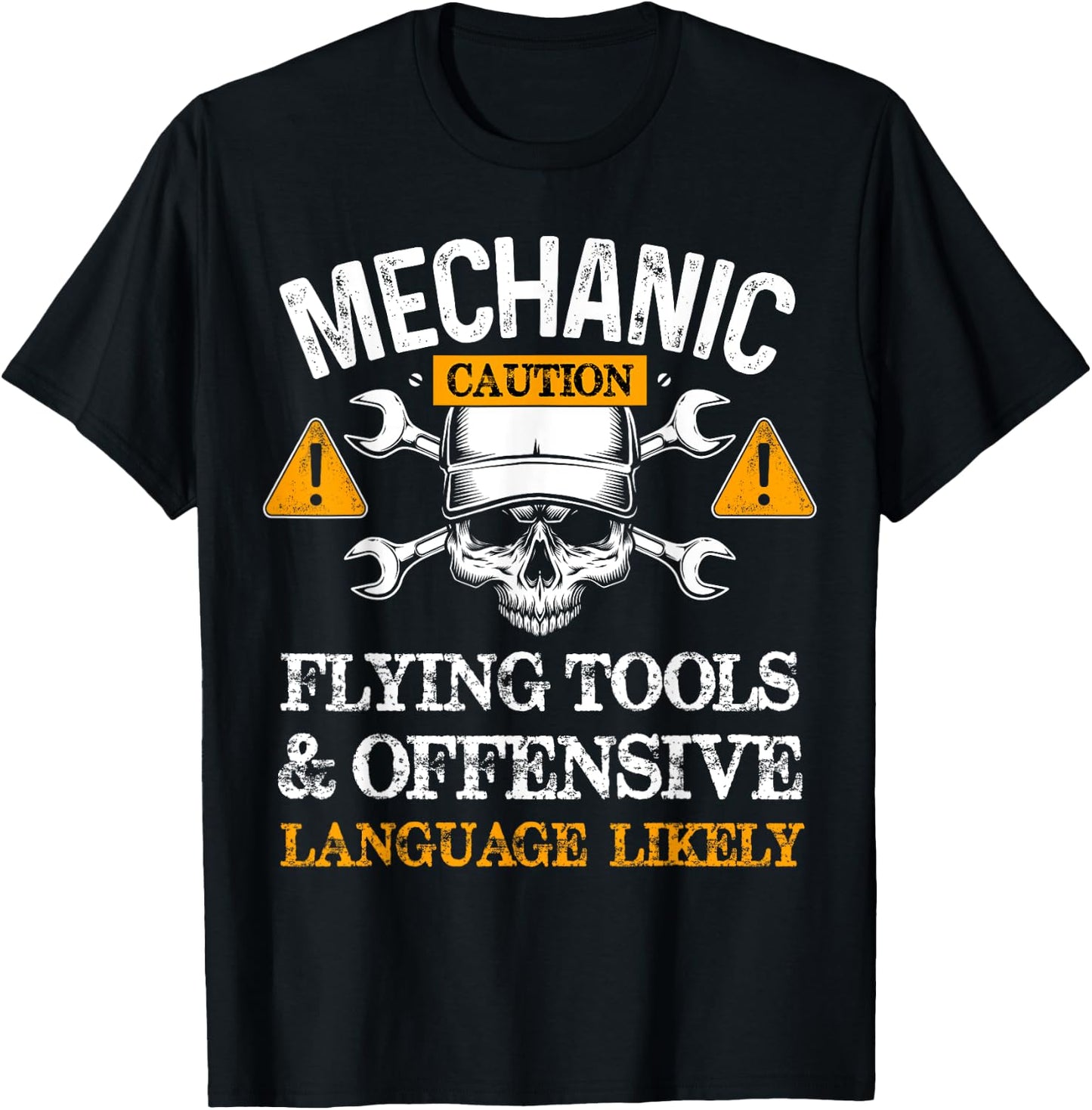 Funny Mechanic Caution Flying Tools And Offensive Language T-Shirt - T-Shirt | Black