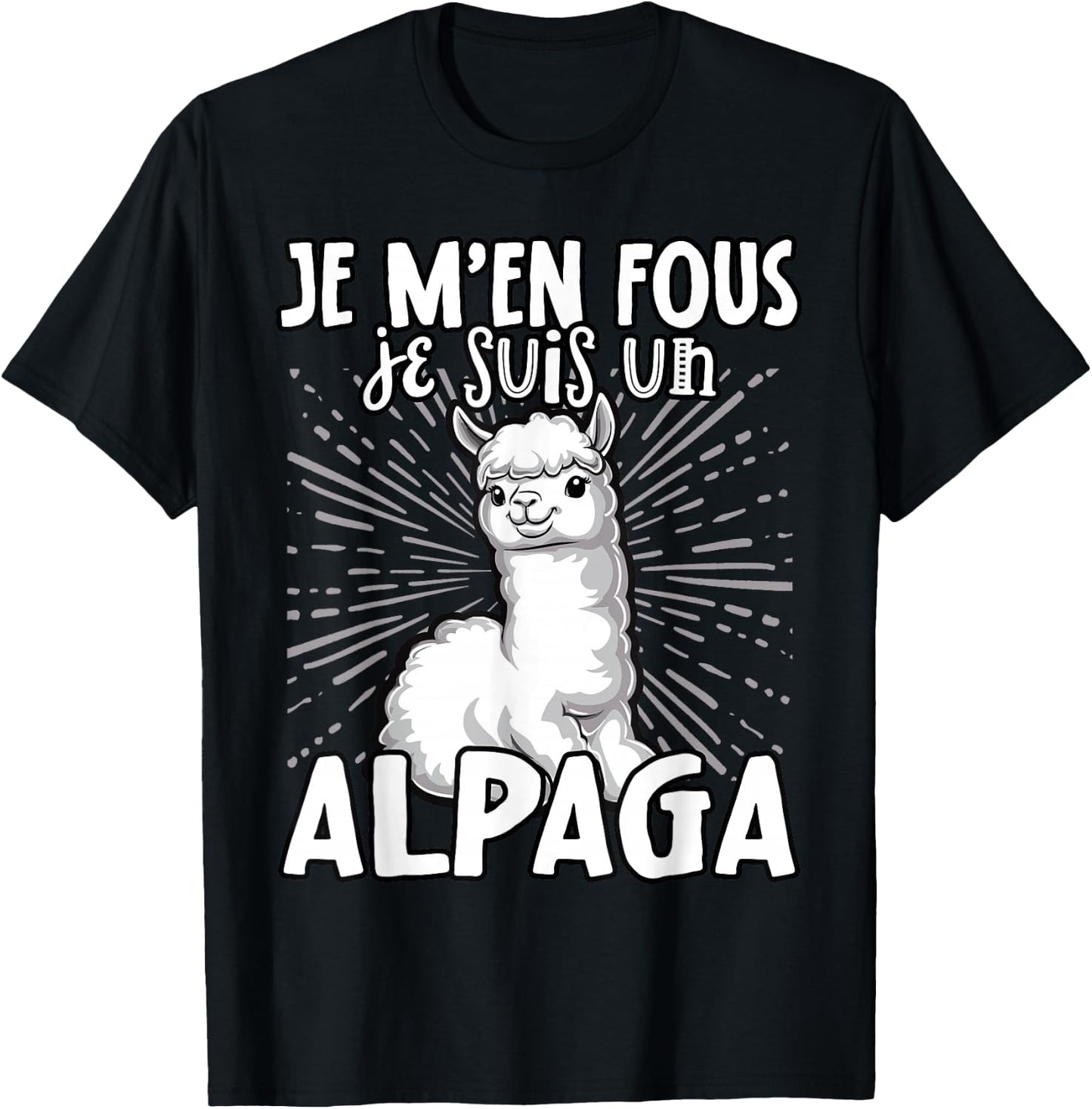 Je M'en Fous Je Suis Un Alpaca - Cute Alpaca , Black, S T-Shirt - T-Shirt | Black