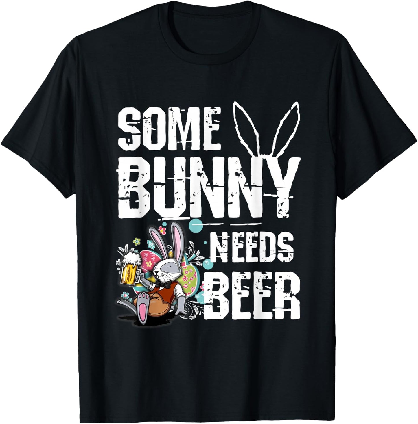 Some Bunny Needs Beer Funny Easter T-Shirt - T-Shirt | Black