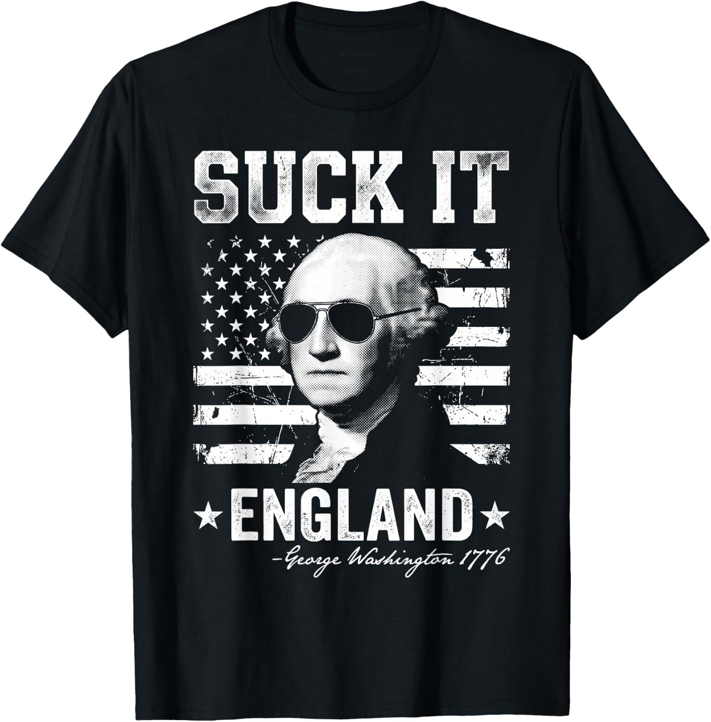 Suck-It England Funny 4th of July George Washington 1776 T-Shirt - T-Shirt | Black
