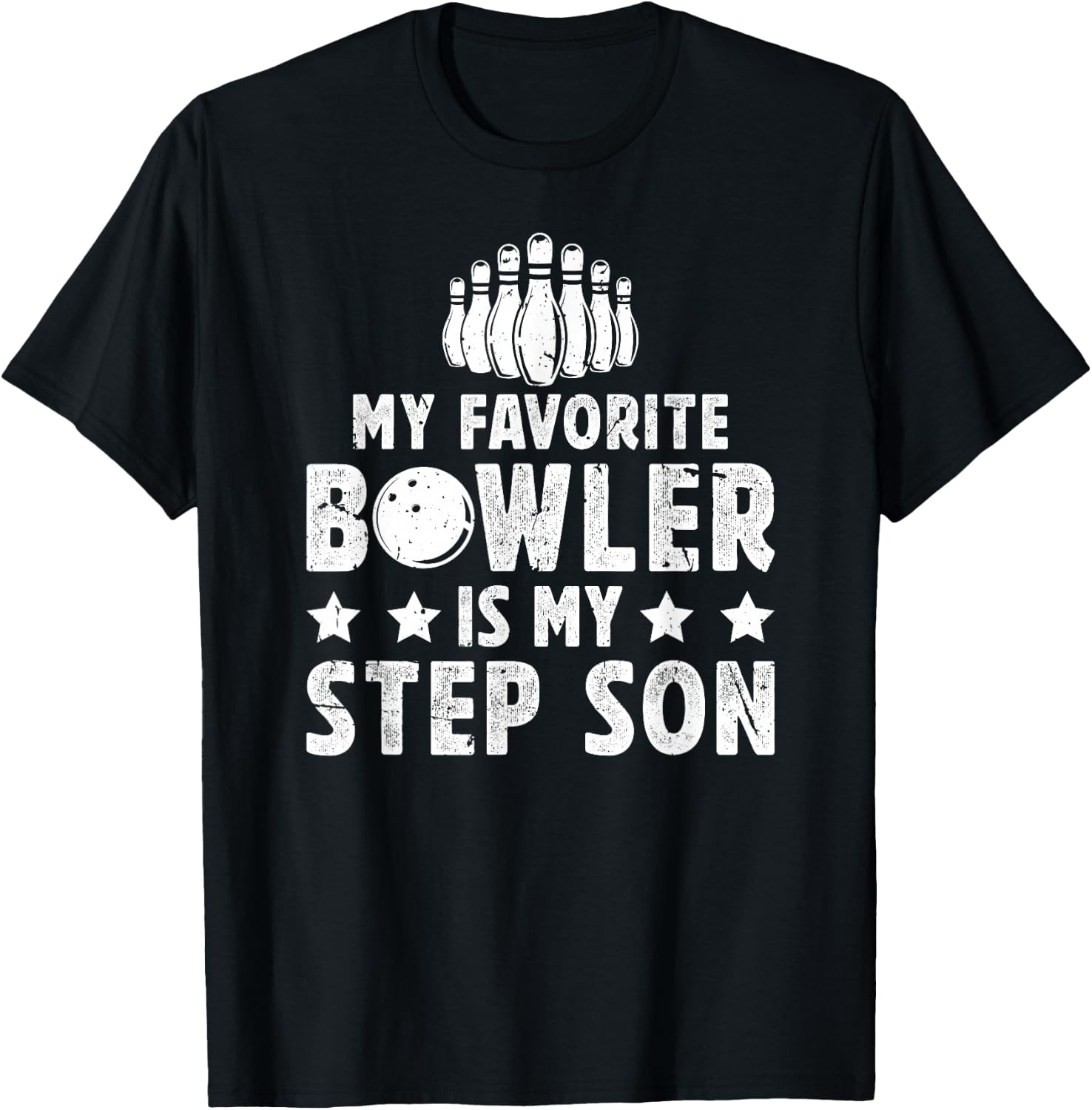 My Favorite Bowler Stepdad Bowling Step-Dad Of A Bowler T-Shirt - T-Shirt | Black