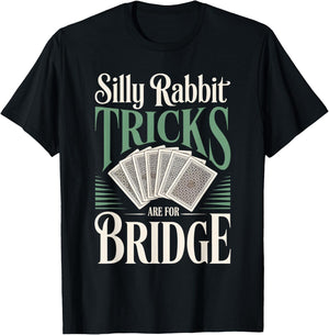 Funny Bridge Player Card Game Trick Taking T-Shirt - T-Shirt | Black