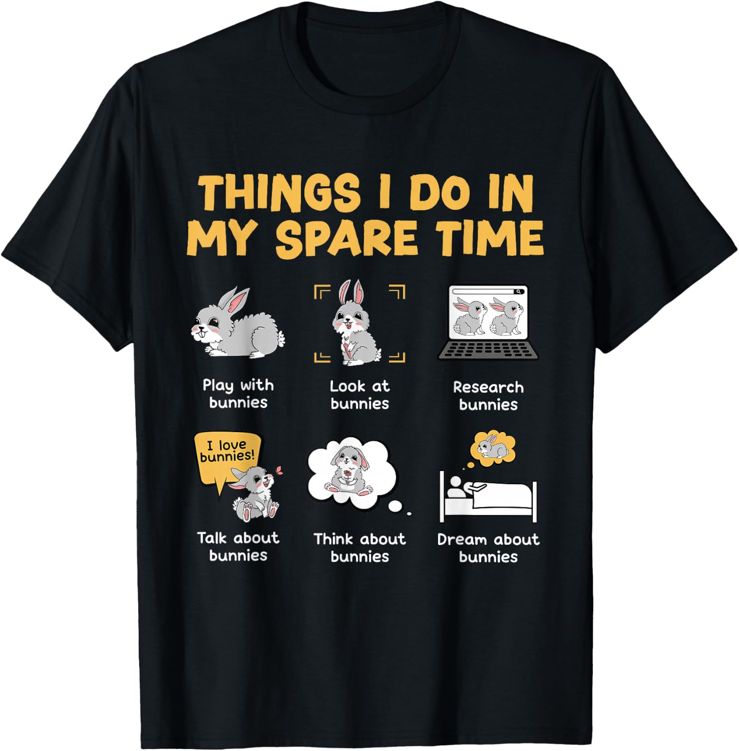 Things I Do In My Spare Time Bunny Rabbit T-Shirt - T-Shirt | Black