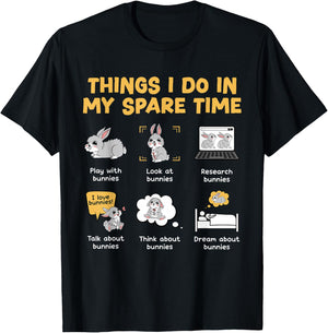 Things I Do In My Spare Time Bunny Rabbit T-Shirt - T-Shirt | Black