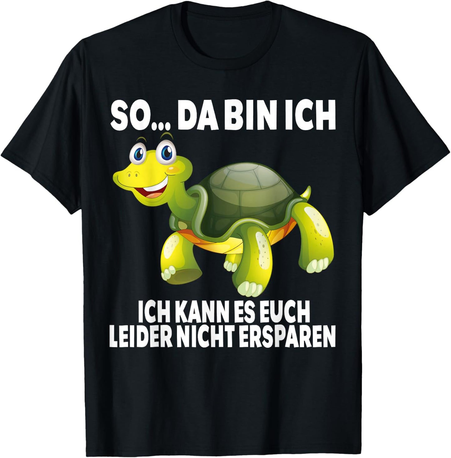 So Da Bin Ich... Turtle Funny Turtles Slogan , black T-Shirt - T-Shirt | Black