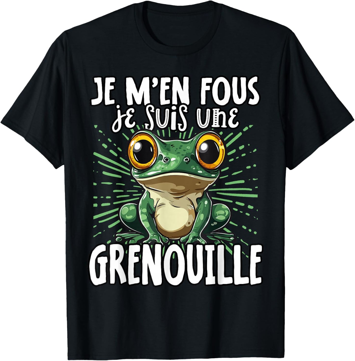 Je M'en Fous Je Suis Une Grenouille - Cute Frog , Black, S T-Shirt - T-Shirt | Black