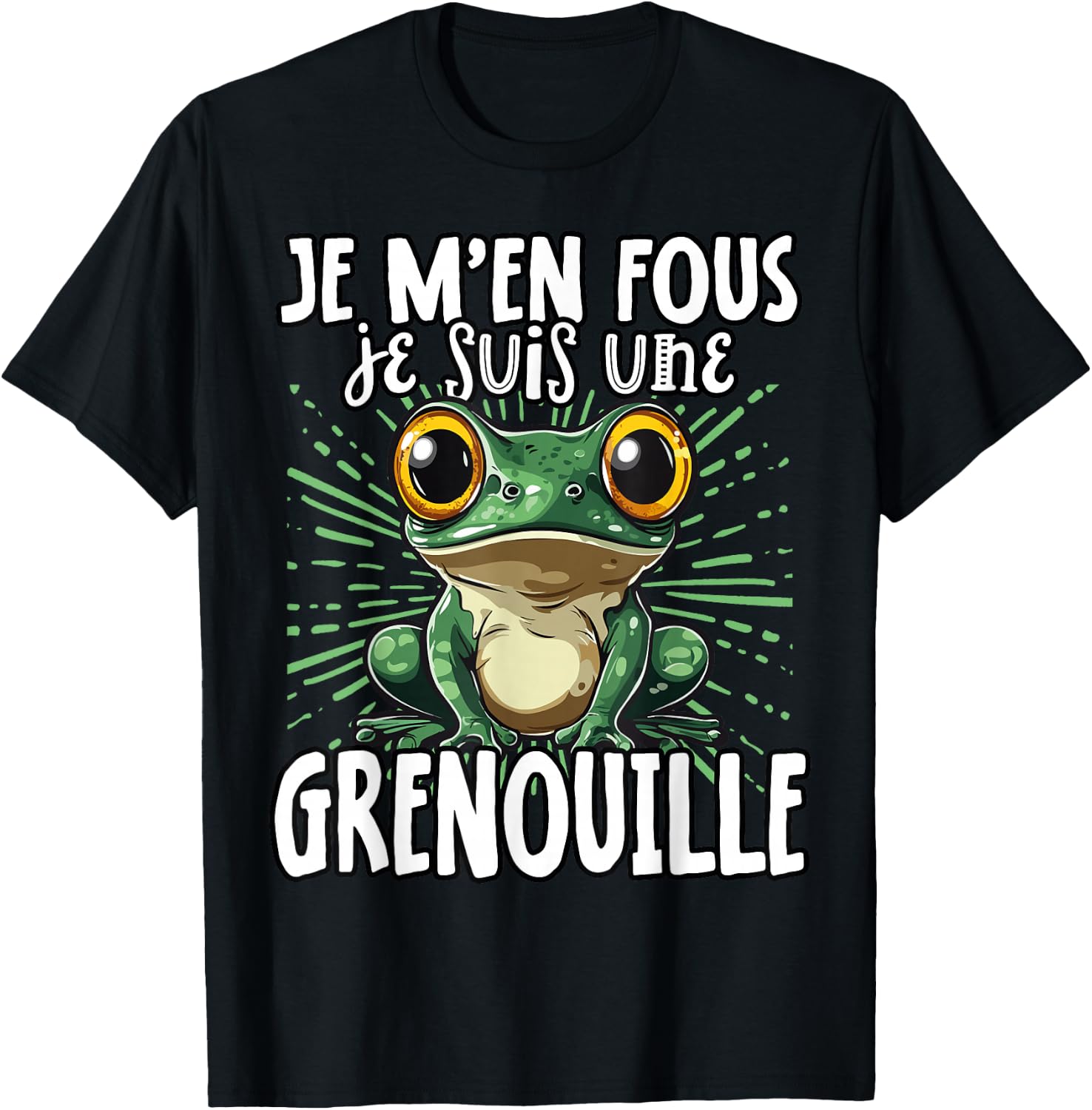 Je M'en Fous Je Suis Une Grenouille - Cute Frog , Black, S T-Shirt - T-Shirt | Black