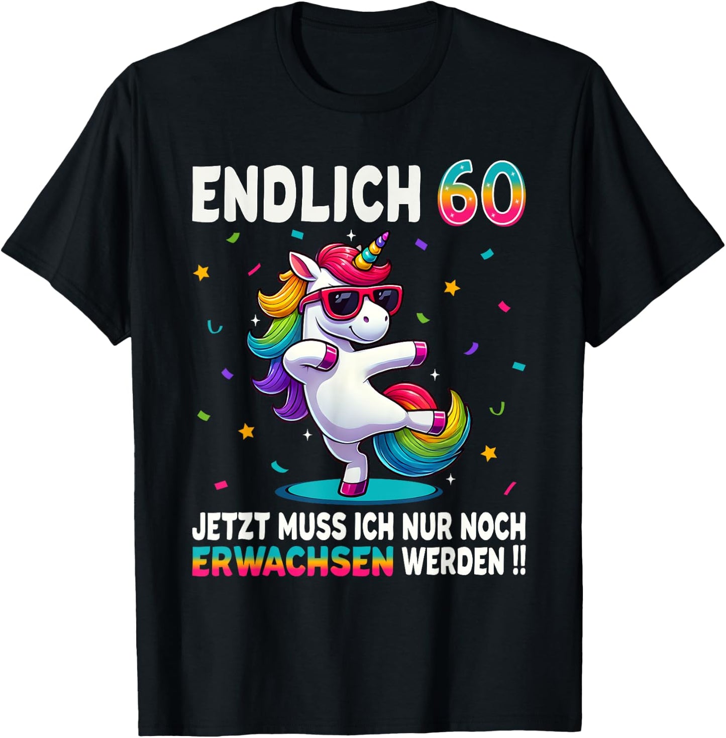 60th Birthday Gifts Woman Man Party Outfit Unicorn , black T-Shirt - T-Shirt | Black
