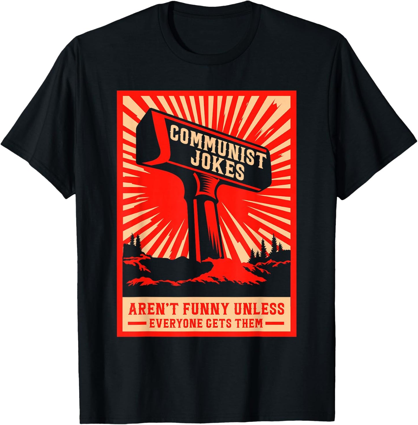 Retro Laundry Communist Jokes Aren’t Funny Unless Everyone Gets Them , Small T-Shirt - T-Shirt | Black