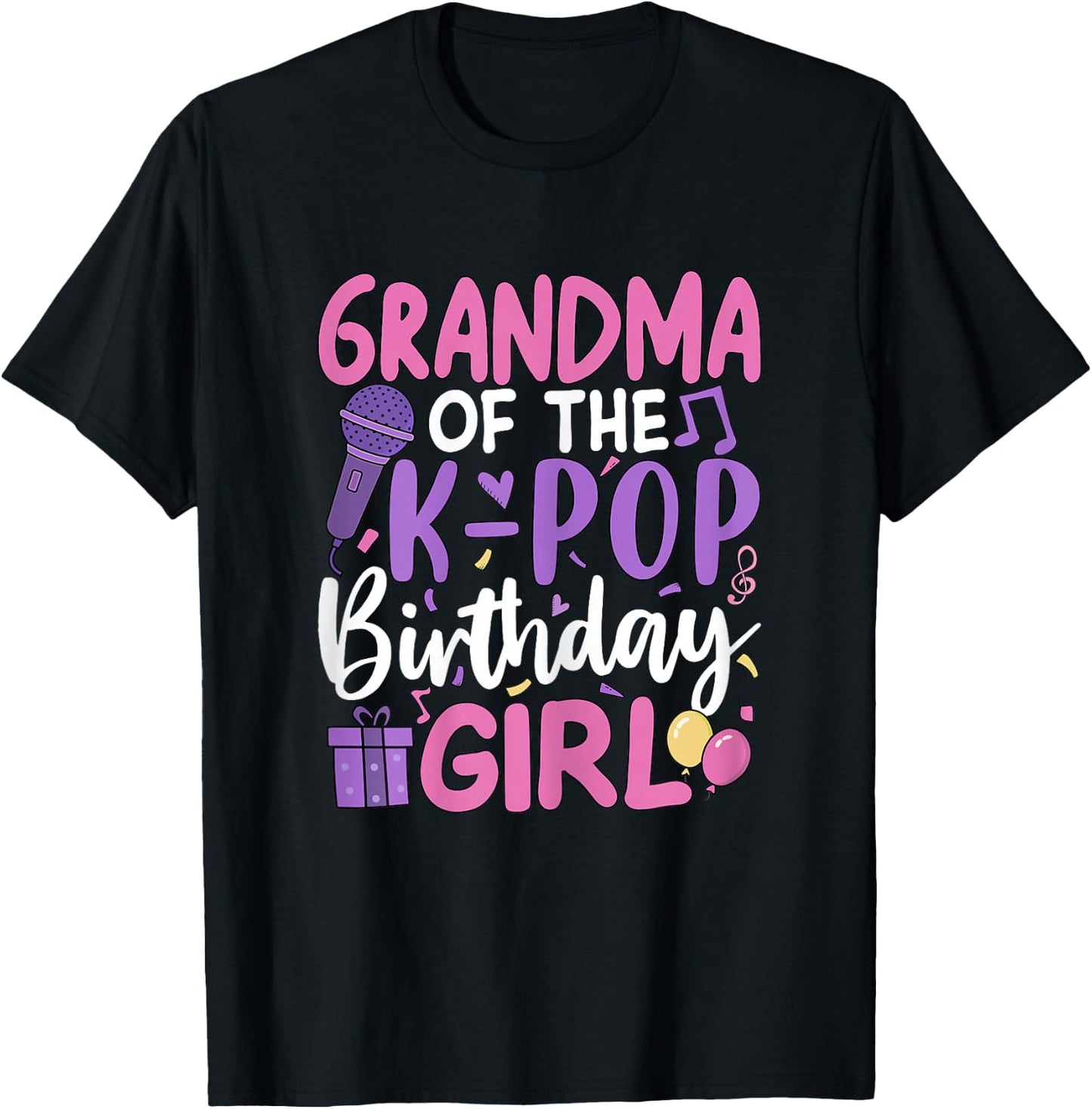 Grandma of The K-Pop Birthday Girl T-Shirt - T-Shirt | Black