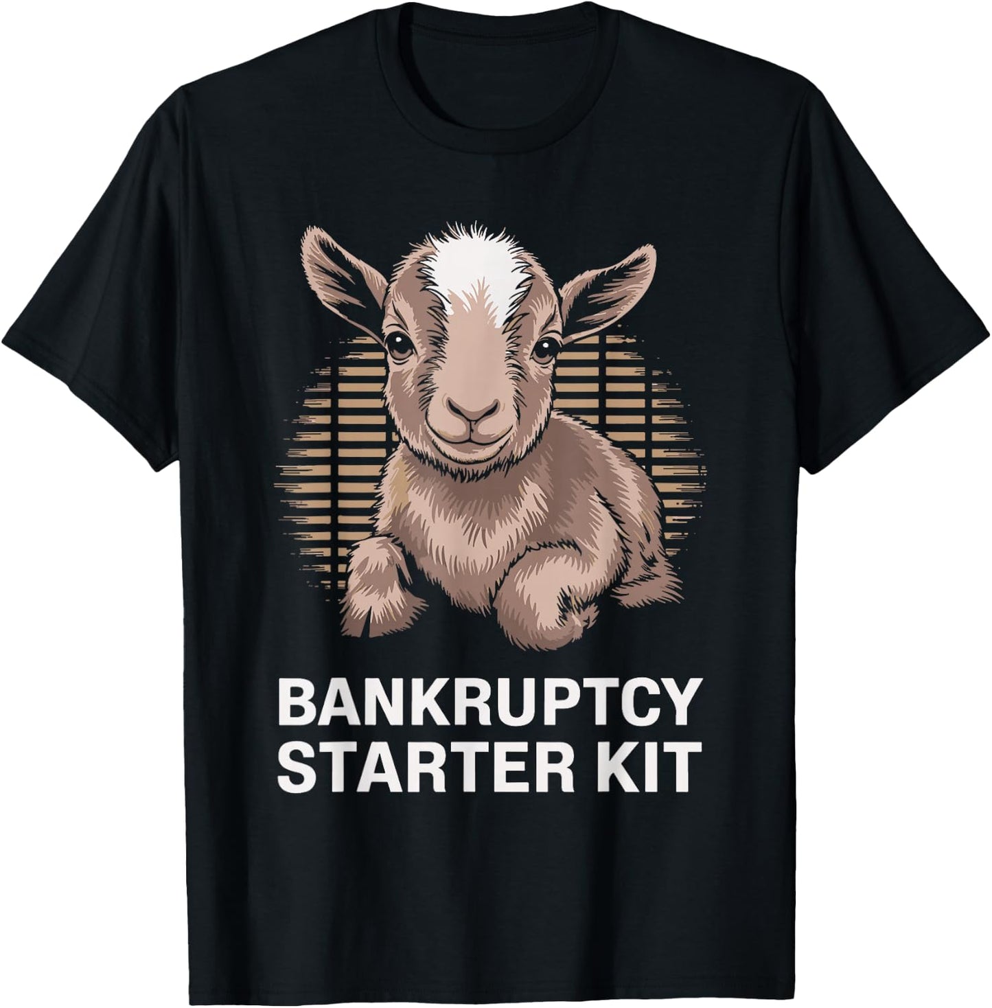 Goat Lover Farmer Bankruptcy Starter Kit Funny Goat T-Shirt - T-Shirt | Black