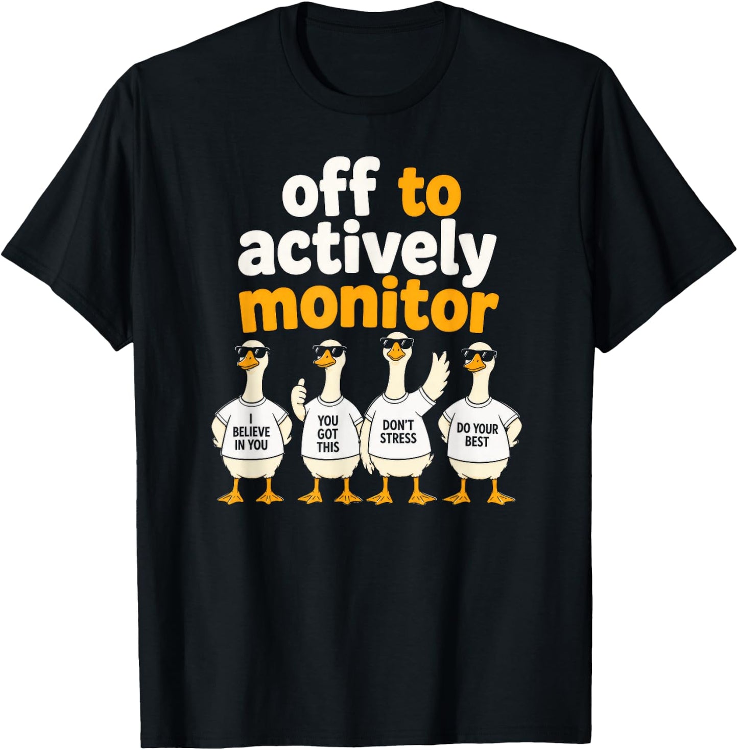 Off to Actively Monitor Goose T-Shirt - T-Shirt | Black