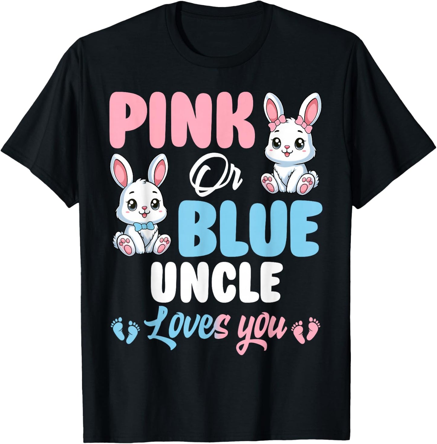 Pink Or Blue Uncle Loves You Bunny Gender Reveal Party T-Shirt - T-Shirt | Black