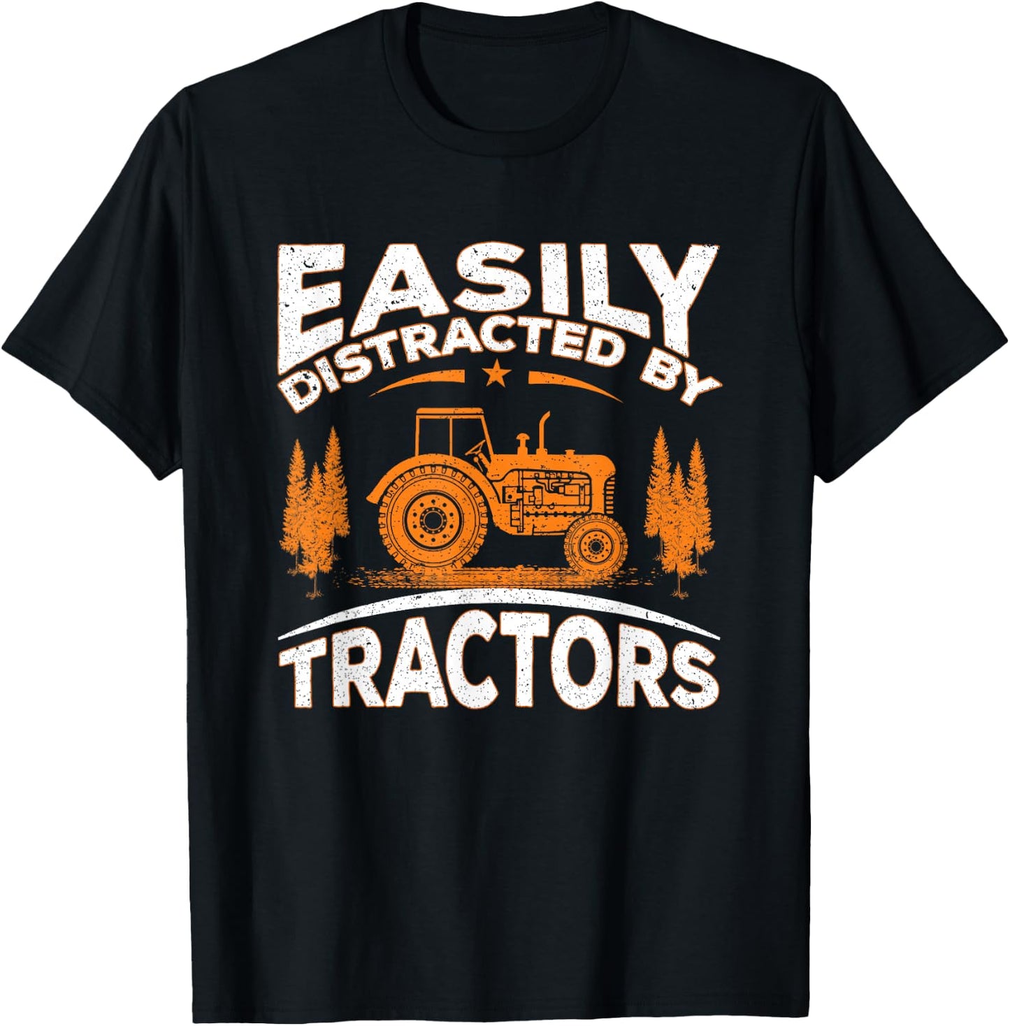Funny Farming Quote Gift Easily Distracted By Tractors T-Shirt - T-Shirt | Black