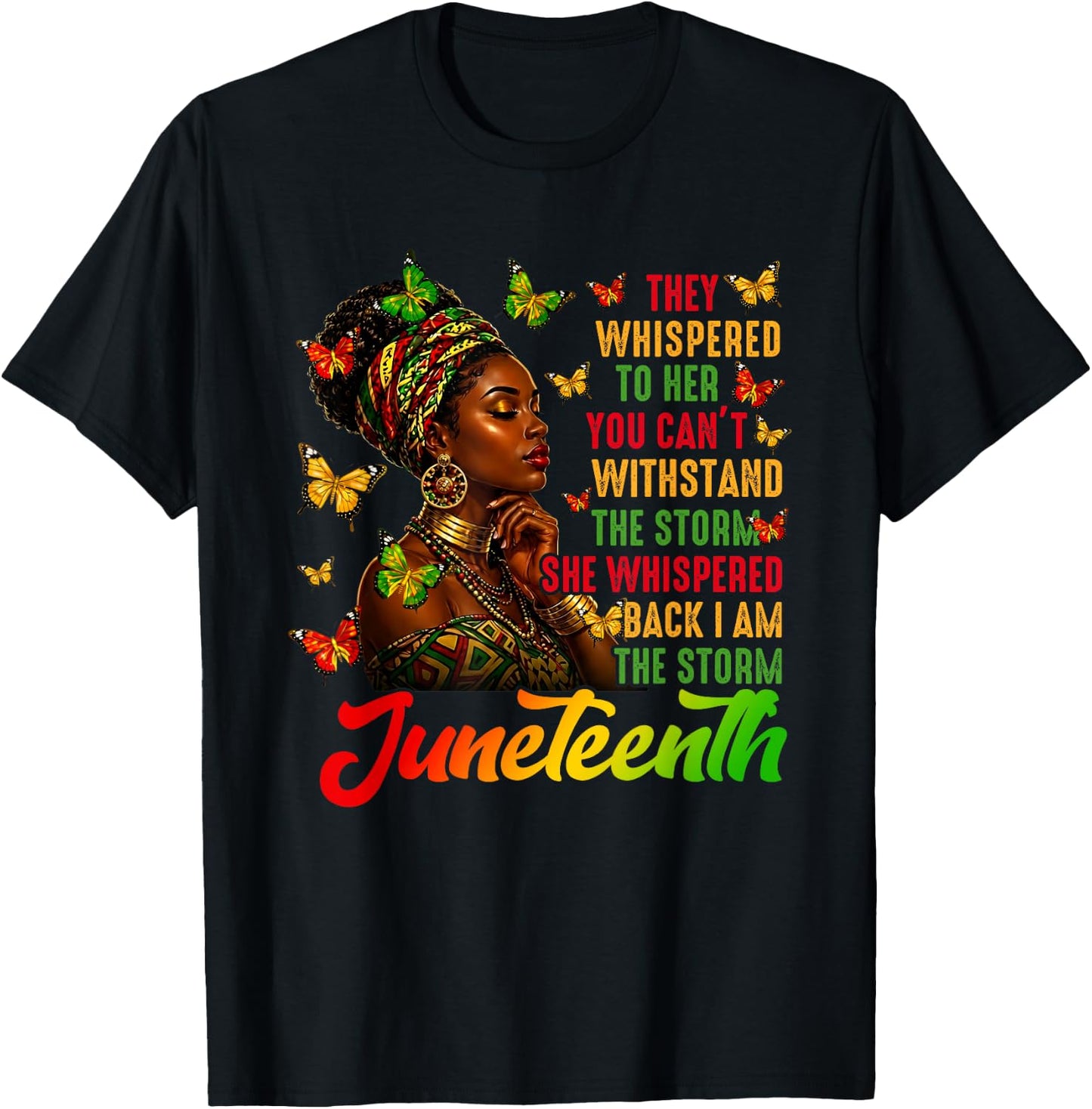 I Am The Storm Juneteenth June 19th Black African Women T-Shirt - T-Shirt | Black