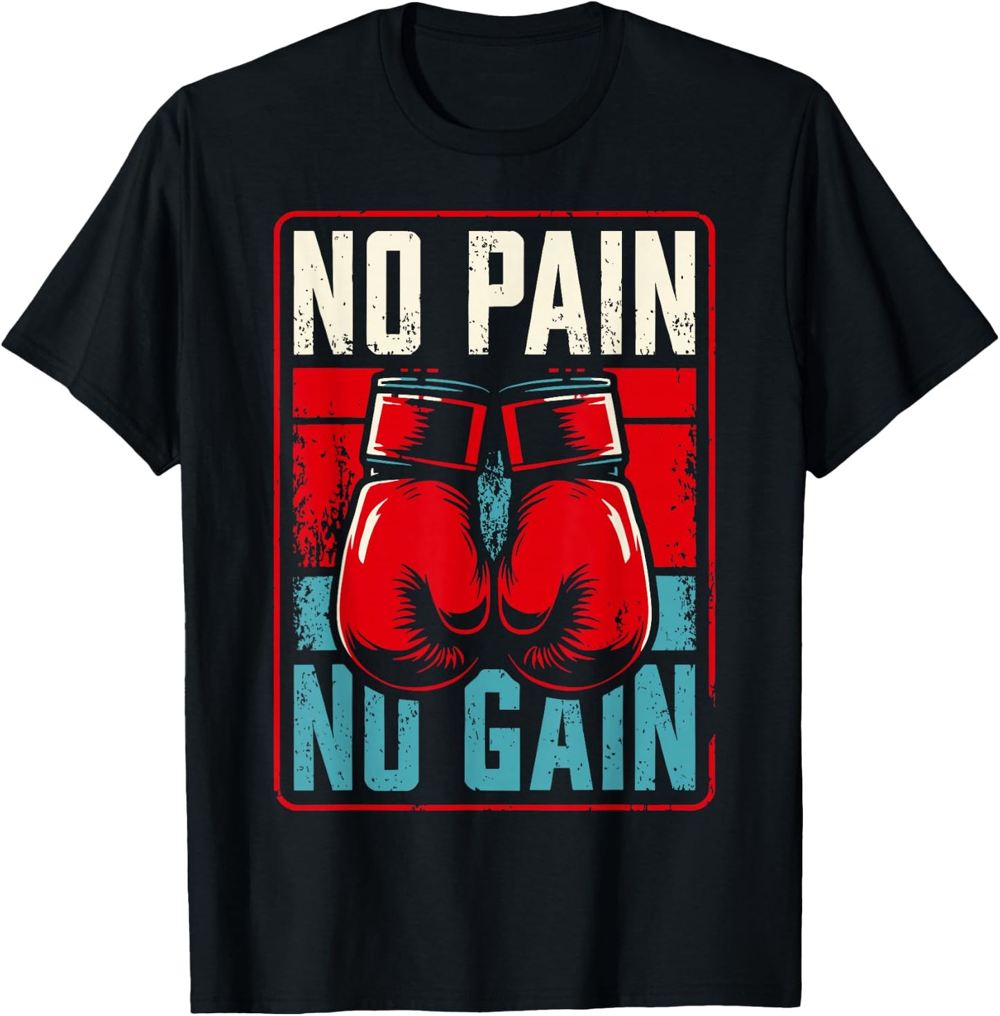No Pain No Gain Idea Boxing , Black, S T-Shirt - T-Shirt | Black