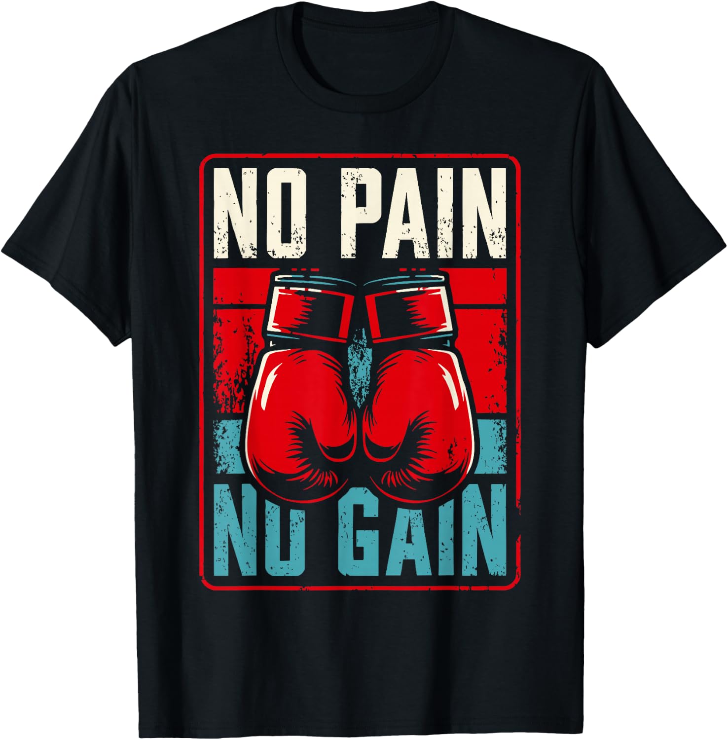 No Pain No Gain Idea Boxing , Black, S T-Shirt - T-Shirt | Black