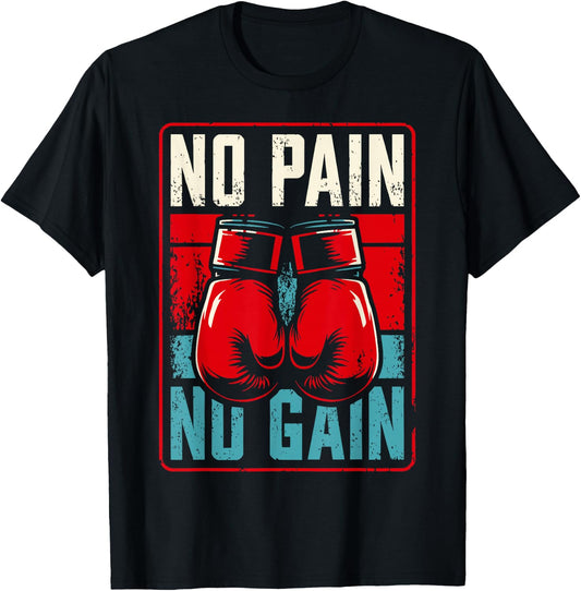 No Pain No Gain Idea Boxing , Black, S T-Shirt - T-Shirt | Black